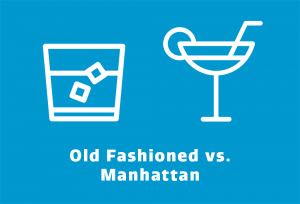 Read more about the article Manhattan vs. Old Fashioned